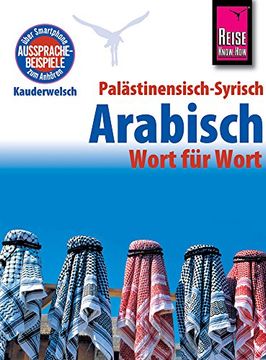 portada Reise Know-How Sprachführer Palästinensisch-Syrisch-Arabisch - Wort für Wort: Kauderwelsch-Sprachführer Band 75 (en Alemán)