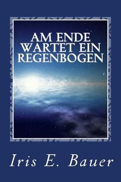 portada Am Ende wartet ein Regenbogen (in German)