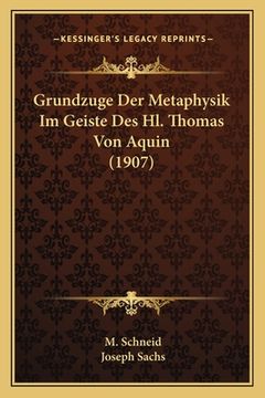 portada Grundzuge Der Metaphysik Im Geiste Des Hl. Thomas Von Aquin (1907) (en Alemán)