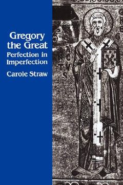 portada gregory the great: perfection in imperfection (en Inglés)