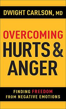 portada Overcoming Hurts and Anger: Finding Freedom from Negative Emotions (en Inglés)