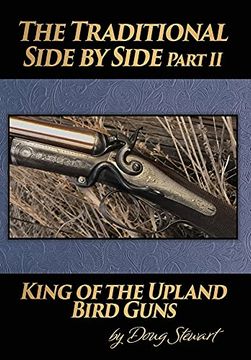 portada The Traditional Side by Side: King of the Upland Bird Guns Part two (en Inglés)