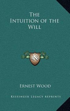 portada the intuition of the will (en Inglés)