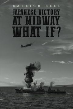 portada Japanese Victory at Midway What If? (in English)