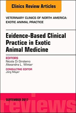 portada Evidence-Based Clinical Practice in Exotic Animal Medicine, An Issue of Veterinary Clinics of North America: Exotic Animal Practice, 1e (The Clinics: Veterinary Medicine)