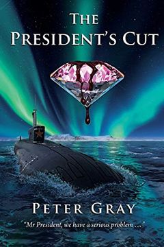portada The President's Cut: Pink Diamonds are More Than Just Desirable (Charlie Robertson Series 3) (en Inglés)