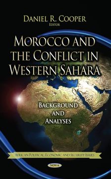 portada Morocco and the Conflict in Western Sahara: Background and Analyses (African Political, Economic, and Security Issues) (en Inglés)