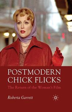 portada Postmodern Chick Flicks: The Return of the Woman's Film