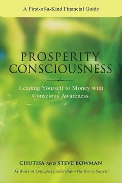 portada prosperity consciousness. leading yourself to money with conscious awareness (en Inglés)