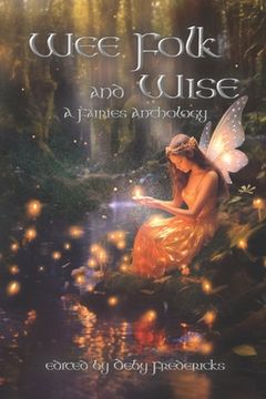portada Wee Folk and Wise: A Fairies Anthology (en Inglés)