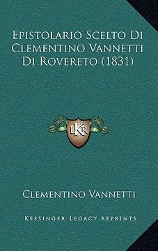 portada Epistolario Scelto Di Clementino Vannetti Di Rovereto (1831) (in Italian)