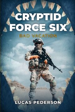 portada Cryptid Force Six: Bad Vacation (in English)
