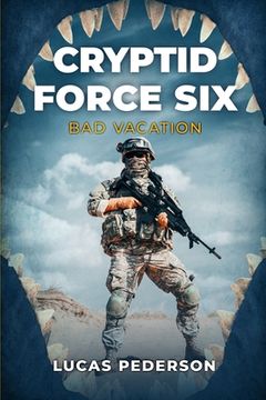 portada Cryptid Force Six: Bad Vacation