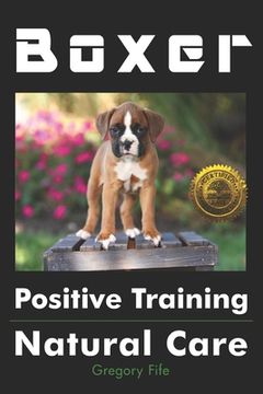 portada Boxer Positive Training: Natural Care (in English)
