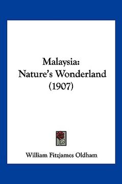 portada malaysia: nature's wonderland (1907) (in English)