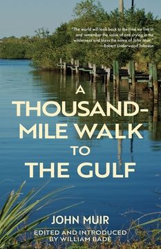 portada A Thousand-Mile Walk to the Gulf (Warbler Classics Annotated Edition) (in English)