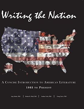 portada Writing the Nation: A Concise Introduction to American Literature 1865 to Present