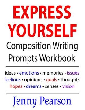 portada Express Yourself Composition Writing Prompts Workbook (in English)