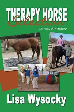 portada Therapy Horse Selection: A My Horse, My Partner Book (in English)