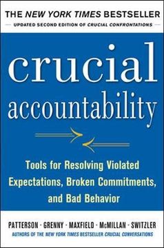 portada crucial accountability, 2e: tools for resolving violated expectations, broken commitments, and bad behavior (en Inglés)