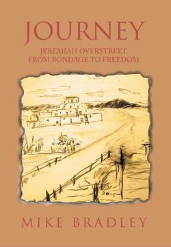 portada Journey: Jeremiah Overstreet from Bondage to Freedom (en Inglés)