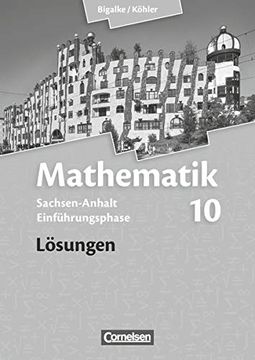 portada Bigalke/Köhler: Mathematik Sekundarstufe ii - Sachsen-Anhalt - Neue Ausgabe 2014: Einführungsphase - Lösungen (en Alemán)