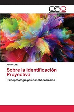 portada Sobre la Identificación Proyectiva: Psicopatologia Psicoanalitica Basica