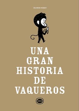 Una Gran Historia de Vaqueros