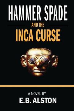 portada Hammer Spade and the Inca Curse (en Inglés)
