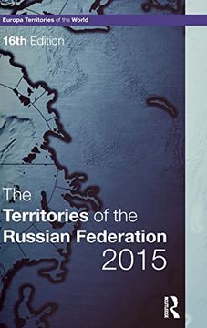 portada The Territories of the Russian Federation 2015 (Europa Territories of the World Series) (en Inglés)