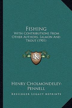 portada fishing: with contributions from other authors, salmon and trout (1901) (in English)