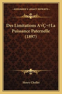 portada Des Limitations AÂ La Puissance Paternelle (1897) (en Francés)