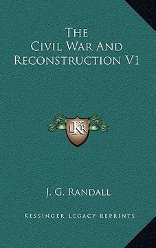 portada the civil war and reconstruction v1 (en Inglés)
