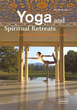 portada Yoga and Spiritual Retreats: Relaxing Spaces to Find Oneself (en Inglés)
