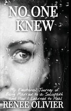 portada No One Knew: My Emotional Journey of Being Married to a Sociopath and How I Learned to Heal (en Inglés)