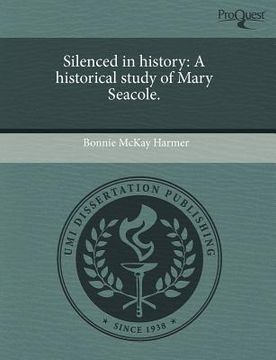 portada silenced in history: a historical study of mary seacole.
