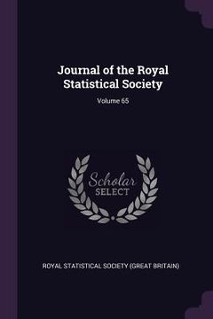 portada Journal of the Royal Statistical Society; Volume 65 (en Inglés)