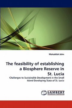 portada the feasibility of establishing a biosphere reserve in st. lucia (en Inglés)
