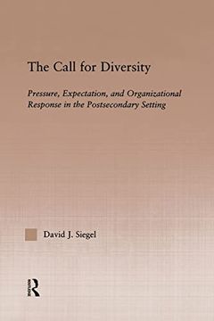 portada The Call for Diversity: Pressure, Expectation, and Organizational Response in the Postsecondary Setting (in English)