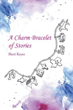 portada A Charm Bracelet of Stories (en Inglés)