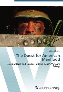 portada The Quest for American Manhood: Issues of Race and Gender in David Rabe's Vietnam Trilogy