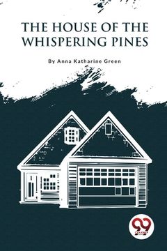 portada The House Of The Whispering Pines (en Inglés)