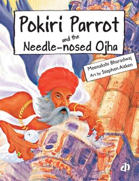 portada Pokiri Parrot and the Needle-nosed Ojha (en Inglés)