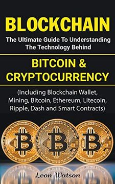 portada Blockchain: The Ultimate Guide to Understanding the Technology Behind Bitcoin and Cryptocurrency (en Inglés)