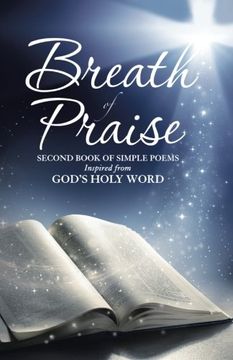portada Breath of Praise: Second Book of Simple Poems Inspired from God's Holy Word