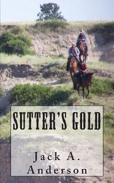 portada Sutter's Gold (en Inglés)