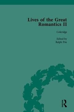 portada Lives of the Great Romantics, Part II: Keats, Coleridge and Scott by Their Contemporaries (en Inglés)