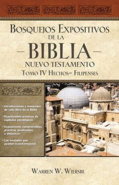 portada Bosquejos Expositivos de la Biblia, Tomo iv: Hechos - Filipenses: 4 (Bosquejos Expositivos de la Biblia (in Spanish)