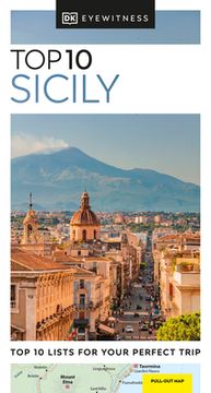 portada Eyewitness top 10 Sicily: Top 10 List for Your Perfect Trip (Pocket Travel Guide) (en Inglés)