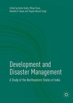 portada Development and Disaster Management: A Study of the Northeastern States of India (en Inglés)